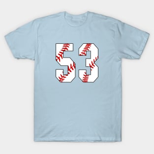 Baseball Number 53 #53 Baseball Shirt Jersey Favorite Player Biggest Fan T-Shirt